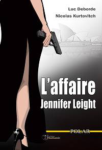 L'affaire Jennifer Leight - Les 6 premiers chapitres - Luc Deborde & Nicolas Kurtovitch